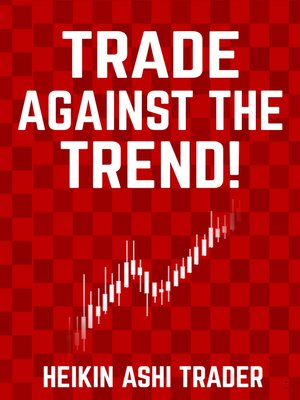 cover image of Trade Against the Trend!